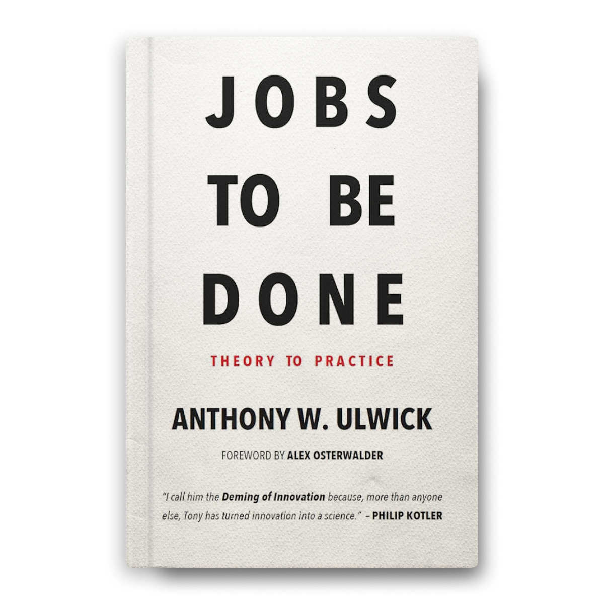 Jobs to be done: Theory to Practice