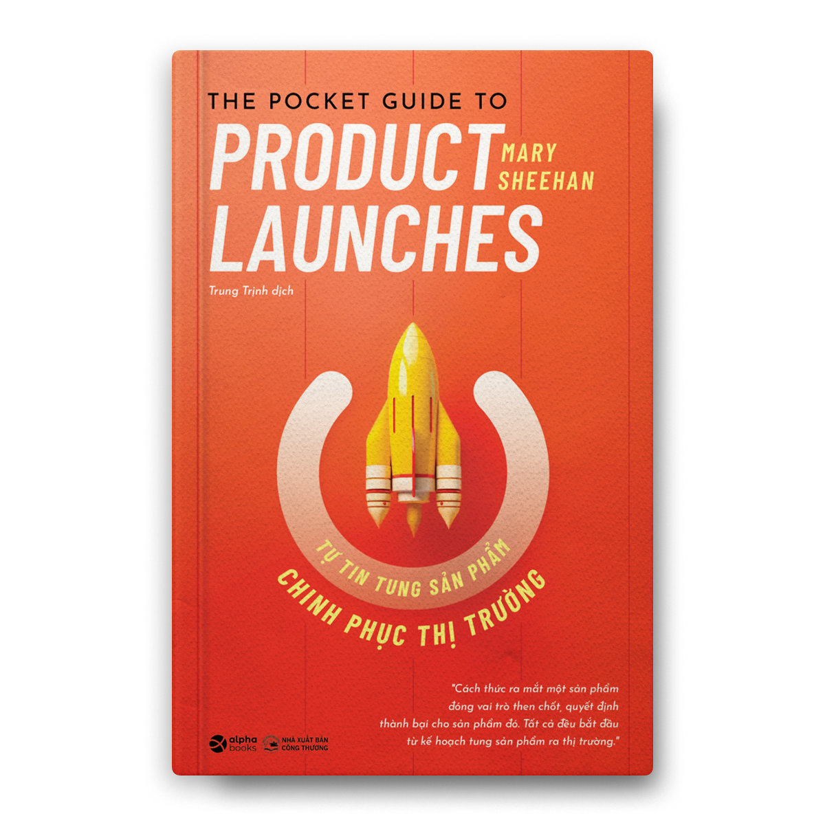 The Pocket Guide To Product - Tự Tin Tung Sản Phẩm Chinh Phục Thị Trường